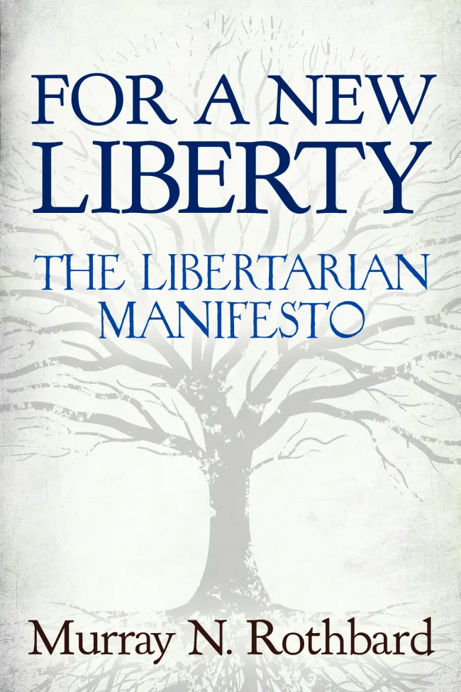 For a New Liberty by Murray N. Rothbard
